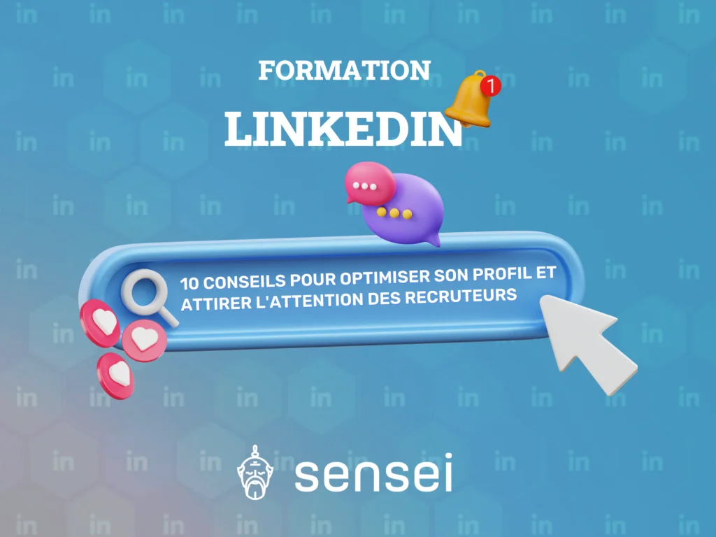 LinkedIn : 10 conseils pour optimiser son profil et attirer l’attention des recruteurs