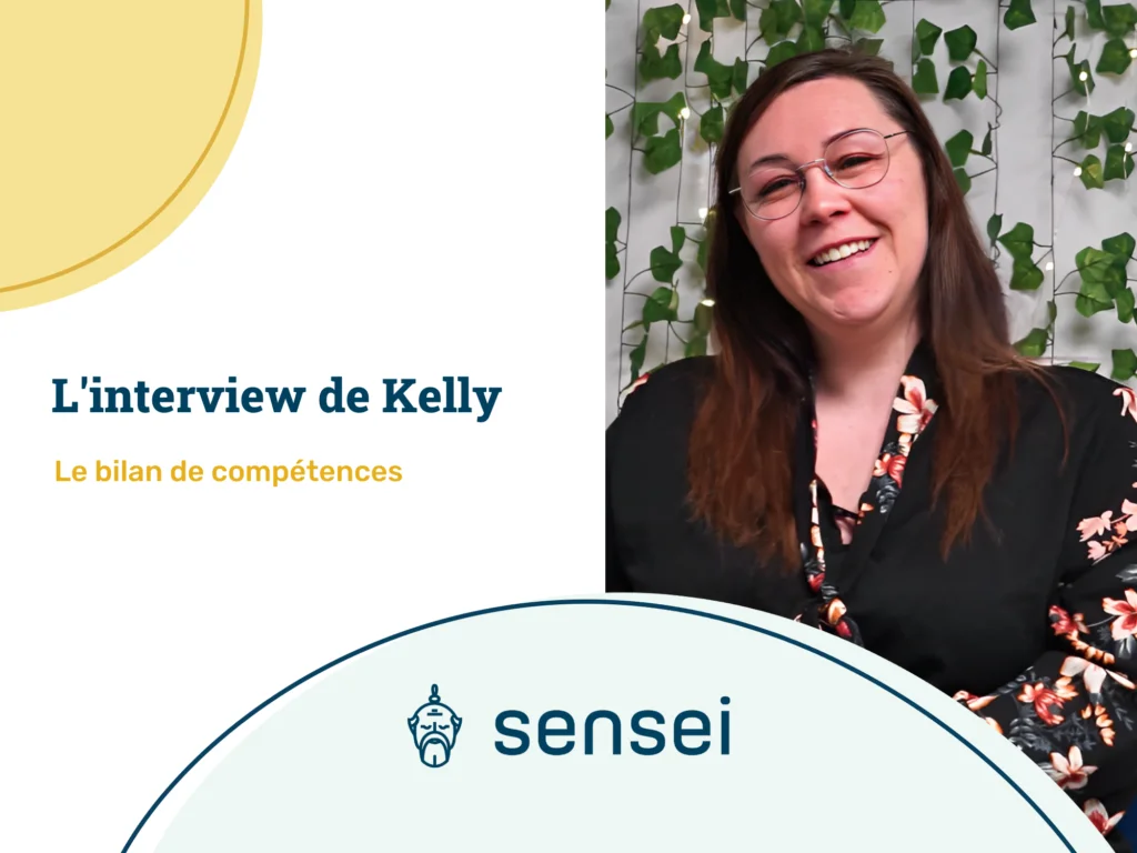 Interview - Découvrez l’histoire de Kelly qui a réalisé un bilan de compétences